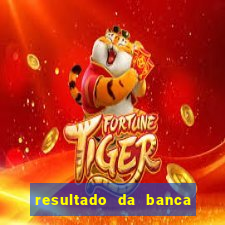 resultado da banca caminho da sorte